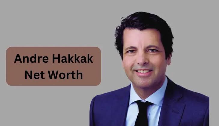 Andre Hakkak Net Worth Revealed: How the CEO Built His Wealth